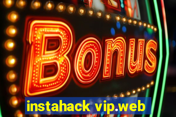 instahack vip.web